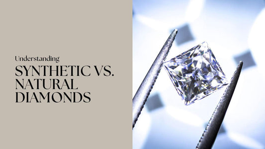 Understanding Synthetic vs. Natural Diamonds